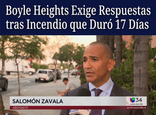 El abogado Salomón Zavala habla con Univision 34 sobre el incendio de Boyle Heights, encabezado en español